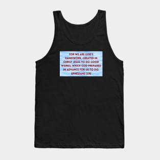 Bible Verse Ephesians 2:10 Tank Top